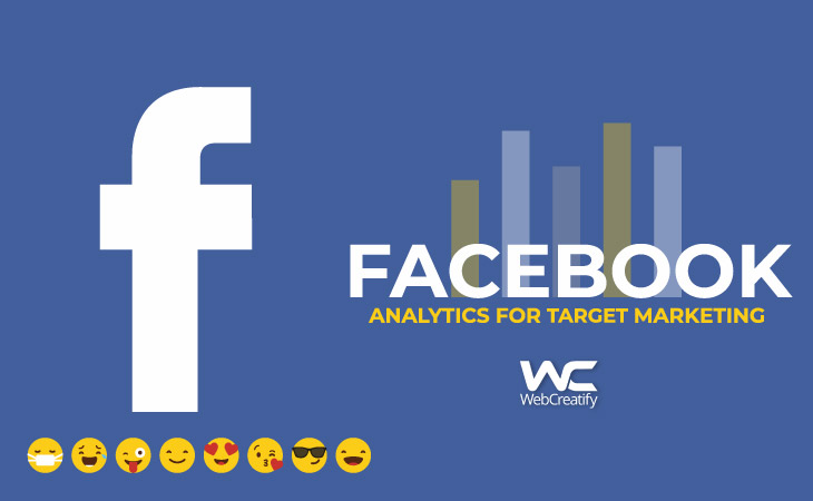 Facebook Analytics For Target Marketing - WebCreatify